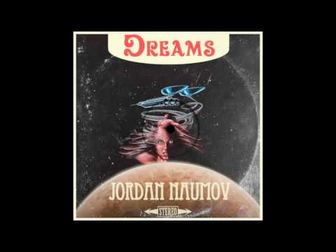 Jordan Naumov - Dreams