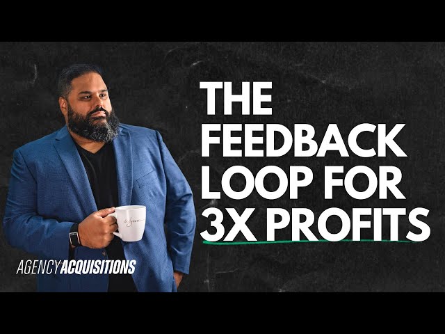3X Your Profits with this Client Feedback Loop