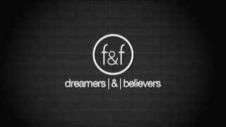 the|fire&amp;fury - Dreamers &amp; Believers [AUDIO]