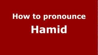 How to pronounce Hamid