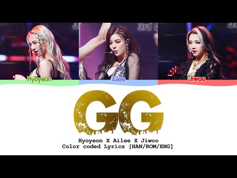 Hyoyeon X Ailee X Jiwoo | GG - Color Coded Lyrics [HAN|ROM|ENG]