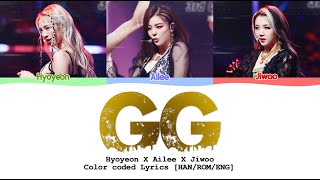 Hyoyeon X Ailee X Jiwoo | GG - Color Coded Lyrics [HAN|ROM|ENG]
