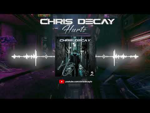 Chris Decay - Hurts