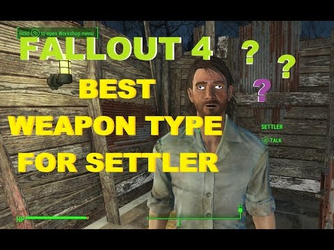 Best Weapon Type for Settler Fallout 4