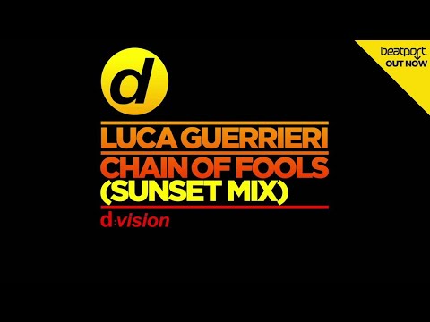 Luca Guerrieri - Chain Of Fools (Sunset Mix) [Cover Art]
