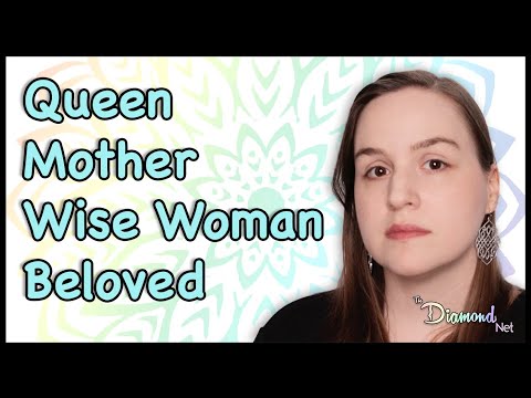 Queen Mother Wise Woman and Beloved Archetype | 4 Feminine Archetypes