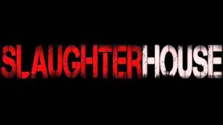 Slaughterhouse - 