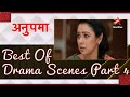 अनुपमा | Best of Drama Scenes Part 4