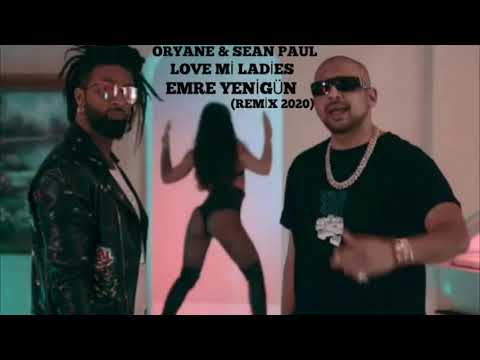 Dj Emre Yenigün ft. Oryane & Sean Paul - Love Mi Ladies (Remix 2020)