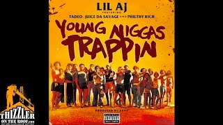Lil AJ ft. Tadoe, Juice Da Savage & Philthy Rich - Young Niggas Trappin (Prod. AK47) [Thizzler.com]