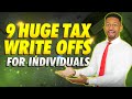 9 HUGE Tax Write Offs for Individuals (EVERYONE can use these)