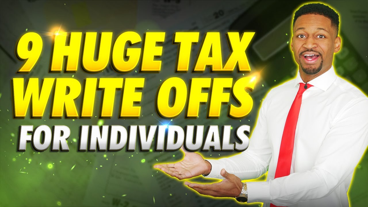 9 HUGE Tax Write Offs for Individuals (EVERYONE can use these)