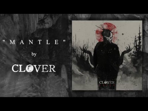 Clover Mantle - EXILE (2016) Song Premiere