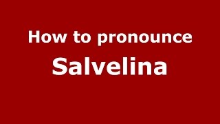 How to pronounce Salvelina