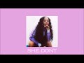 Ella Mai She Don T Slowed Reverb