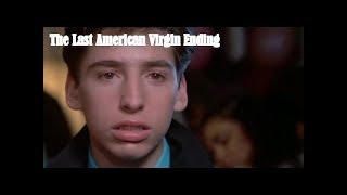 The Last American Virgin Ending