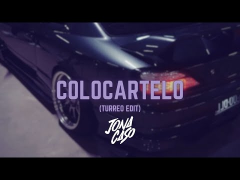 Colocartelo (Turreo Edit) - Jona Caso, @christianrmx , @renzoed @elaggume