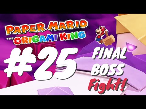 Final Boss fight and ending - How to -  Paper Mario: The Origami King GamePlay WalkThrough Part 25