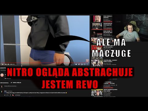NITRO OGLĄDA ABSTRACHUJE - JESTEM REVO