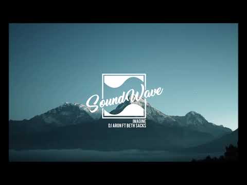 Dj Aron feat Beth Sacks - Imagine [Radio Edit]