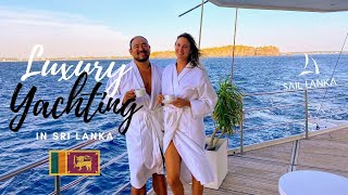 Yacht Life | Sailing in Luxury | Trincomalee | Sri Lanka 🇱🇰