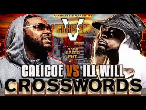 CALICOE VS ILL WILL RARE BREED ENTERTAINMENT LHS5 | CROSSWORDS