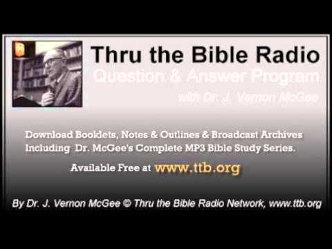 Dr J Vernon McGee Q&A   Early Creation vs Gap Theory
