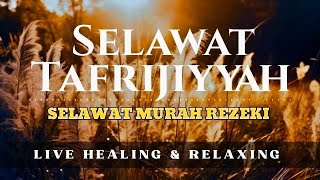 Download lagu SELAWAT TAFRIJIYYAH MERDU,SELAWAT MURAH REZEKI, TENANGKAN HATI DAN PIKIRAN mp3