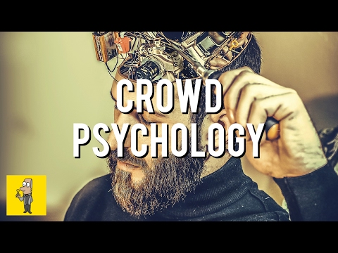 How PEOPLE are CONTROLLED by CROWD PSYCHOLOGY | The Crowd by Gustave Le Bon