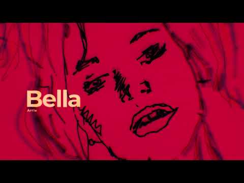 ARRIE - BELLA (OFFICIAL VISUAL)