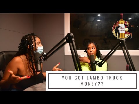 Pour Minds Episode 88 - You Got Lambo Truck Money?