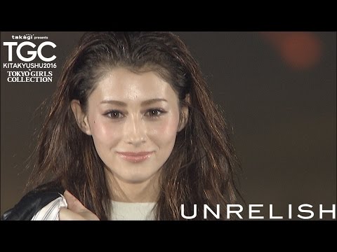 UNRELISH／takagi presents TGC KITAKYUSHU 2016 by TOKYO GIRLS COLLECTION
