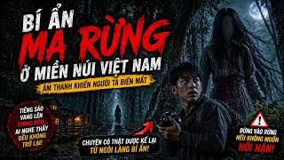 Truyền Thuyết Ma Rừng Khiến Người Ta Không Trở Lại ⚰️Ma rừng bí ẩn trong đêm.