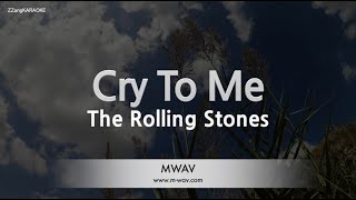 The Rolling Stones-Cry To Me (Karaoke Version)