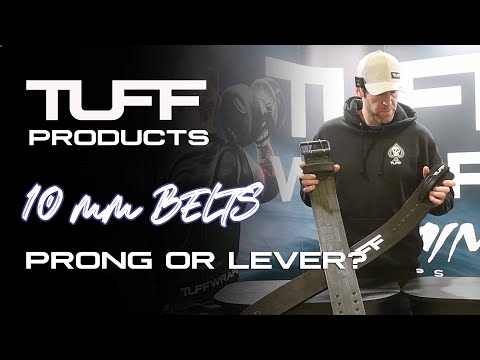 TuffWraps 10mmm Prong Belt vs 10mm Lever Weight Belt - Which One To Use?