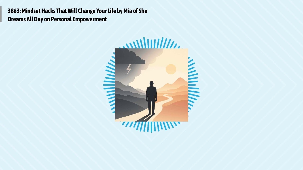 3863: Mindset Hacks That Will Change Your Life by Mia of She Dreams All Day on Personal...