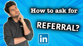 [ With Message Template ] How to ask for job REFERRAL?  | Career with Rishab