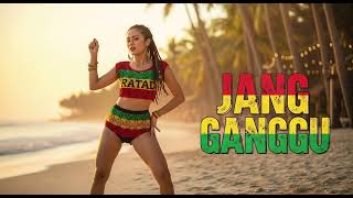 Download lagu JANG GANGGU || REGGAE COVER mp3 Download lagu JANG GANGGU || REGGAE COVER mp3