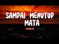 MAHALINI SAMPAI MENUTUP MATA Lirik