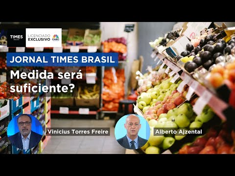 Alberto Ajzental — Times Brasil / CNBC — Alíquota zero para alimentos vai frear preço dos alimentos? Torres Freire e Ajzental comentam
