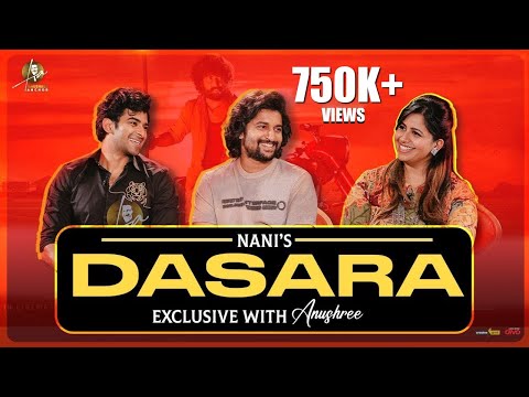 Exclusive: Natural Star Nani, Dheekshith Shetty Speaks To Anushree About #DASARA | Anushree Anchor