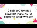 10 Best WordPress Security Plugins to Protect your Website