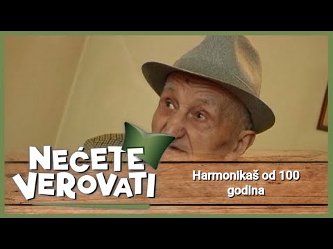 NEĆETE VEROVATI - Harmonikaš od 100 godina