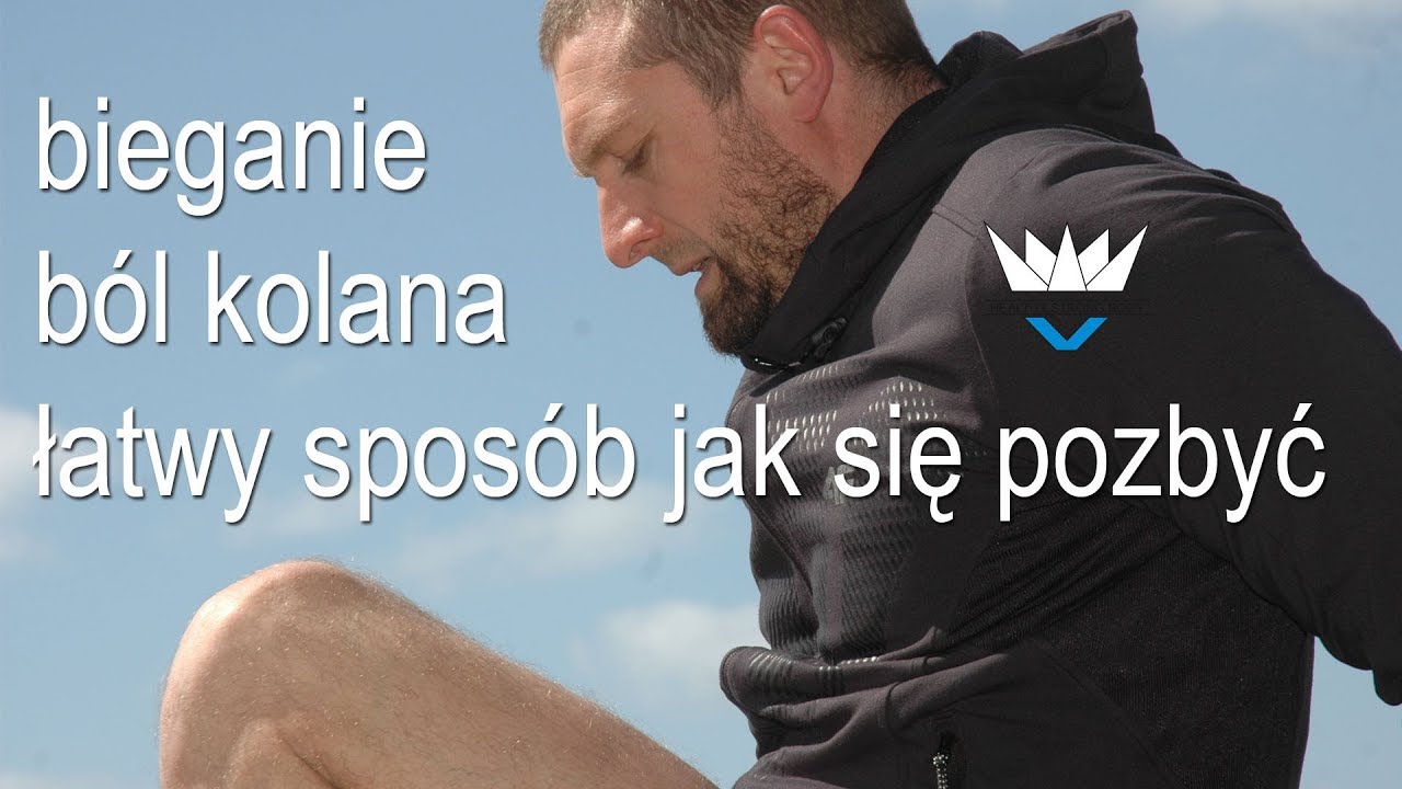 BIEGANIE - BÓL KOLANA - ŁATWY SPOSÓB JAK SIE POZBYĆ