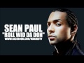 Sean Paul - Roll Wid Da Don