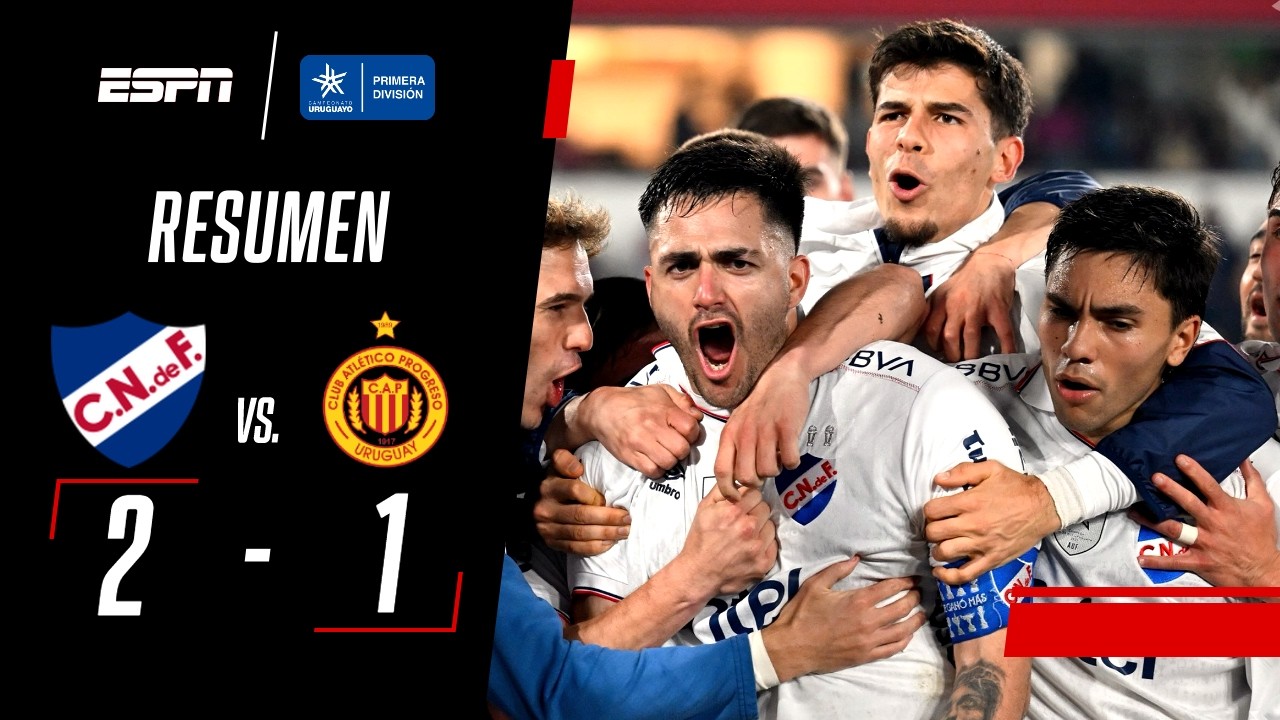 SOBRE EL FINAL, EL BOLSO SE IMPUSO EN EL GRAN PARQUE CENTRAL | Club Nacional 2-1 Progreso | RESUMEN