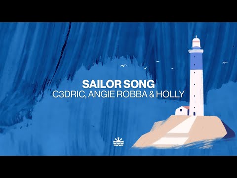 C3DRIC, Angie Robba & Holly - Sailor Song (Music Video)