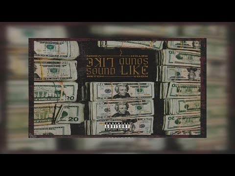 Retch x V Don - Sound Like (Prod. V Don) (New Official Audio)