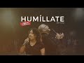 Natanael y Giovanna | Humíllate | En Vivo | Vídeo Oficial-HD