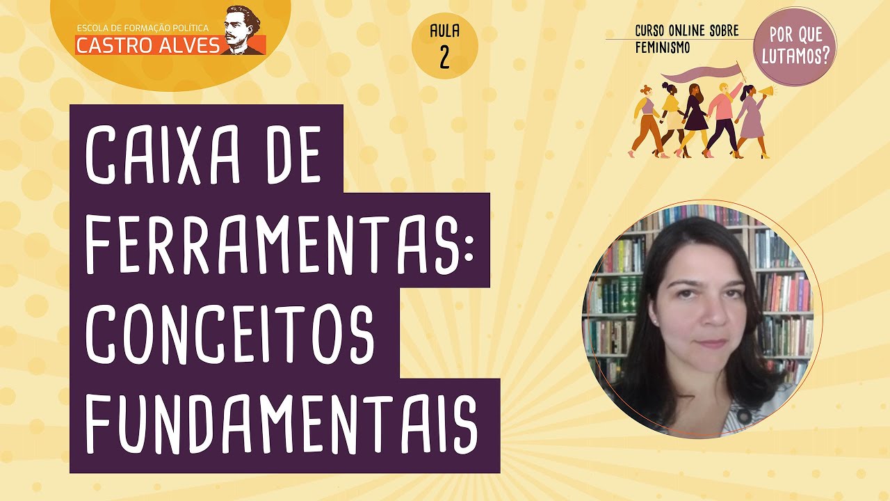 Aula 2. Caixa de ferramentas: conceitos fundamentais | Mariana Venturini